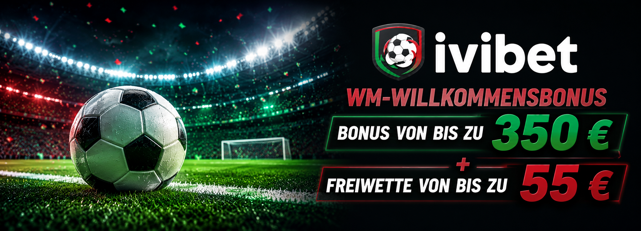 bis zu 350 € + Freiwette bis zu 55 €